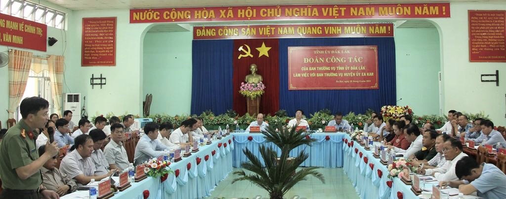 Đoàn công tác Ban Thường vụ tỉnh ủy làm việc với Ban Thường vụ  huyện ủy Ea kar